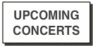 UPCOMING CONCERTS